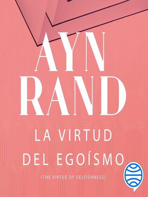 Title details for La virtud del egoísmo by Ayn Rand - Available